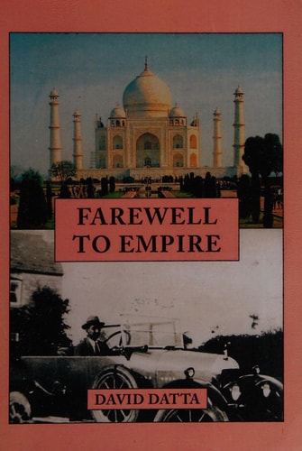 Farewell to Empire A Brown Sahib Story