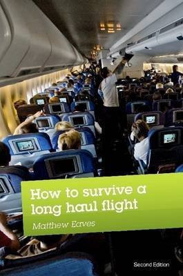 How to Survive a Long Haul Flight