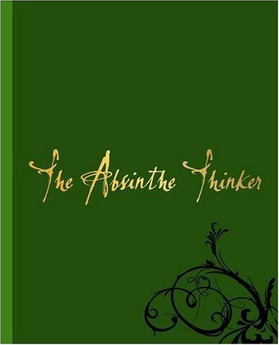 The Absinthe Thinker