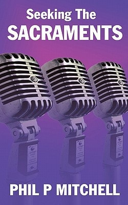 Seeking the Sacraments