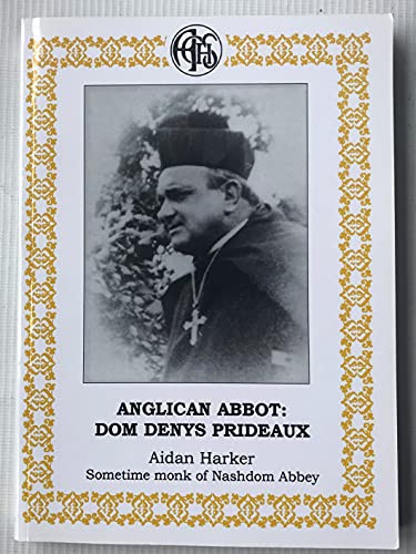 Anglican Abbot - Dom Denys Prideaux