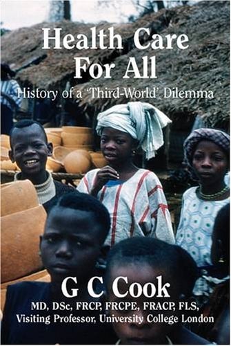 Health-care for All History of a 'third-world' Dilemma