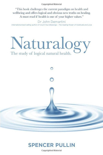 Naturalogy: The study of logical natural health