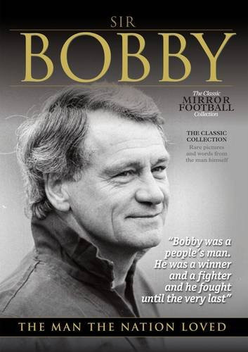 A Tribute to Sir Bobby Robson