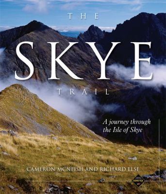 The Skye Trail: A Journey Through The Isle Of Skye