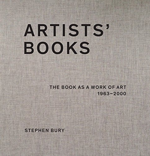 Artists' Books: The Book as a Work of Art, 1963-2000