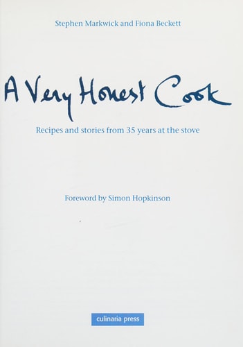 A Very Honest Cook Recipes and Stories from 35 Years at the Stove