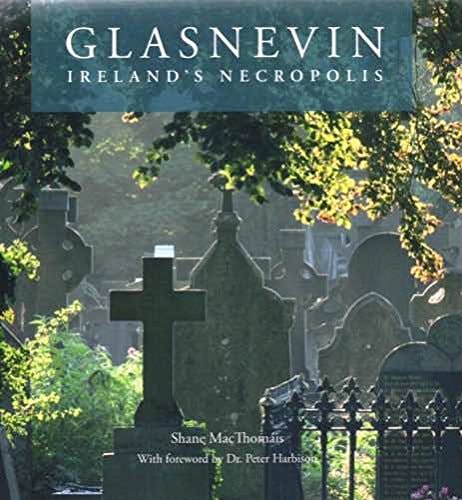 Glasnevin Ireland's Necropolis