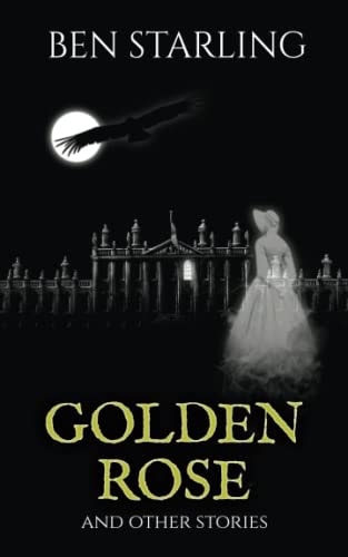 Golden Rose And Other Stories