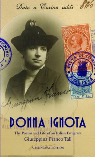 Donna Ignota The Poems and Life of an Italian Emigrant