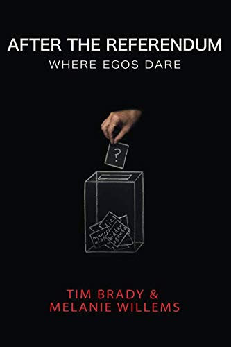 After the Referendum Where Egos Dare