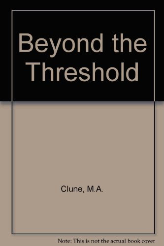 Beyond the Threshold