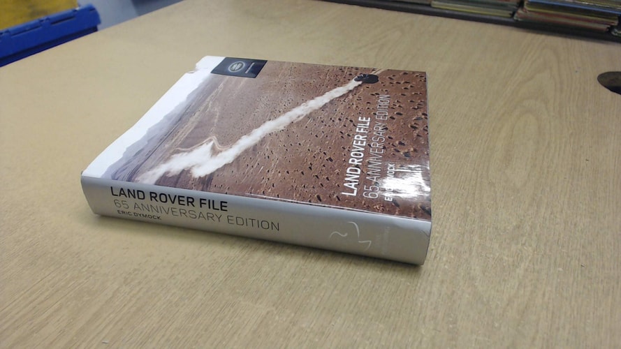 The Land Rover File: All Models Since 1947