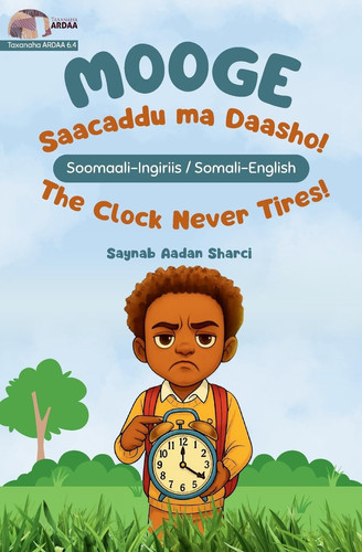Mooge - Saacaddu Ma Daasho! / Mooge - The Clock Never Tires!