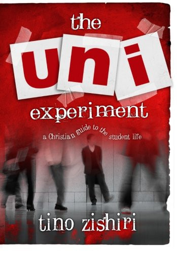 The Uni Experiment: a Christian guide to the student life