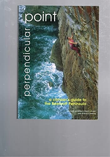 Point Perpendicular A Climber's Guide to the Beecroft Peninsula