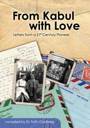 From Kabul with Love Letters from a 21st Century Pioneer