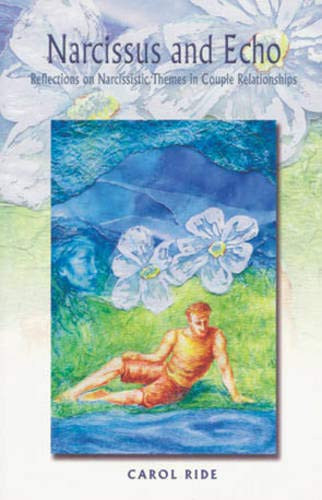 Narcissus and Echo Reflections on Narcissistic Themes in Couple Relationships