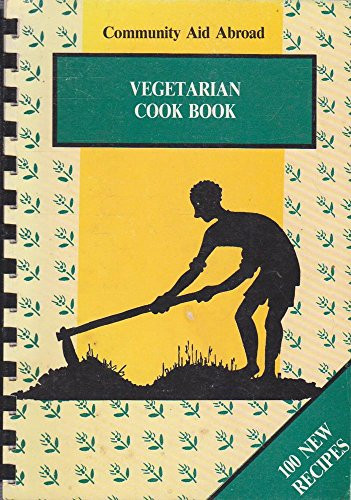 The Community Aid Abroad Vegetarian Cookbook