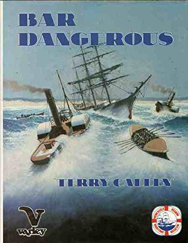 Bar Dangerous A Maritime History of Newcastle