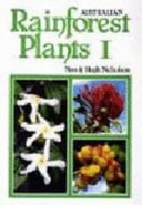 Australian Rainforest Plants In the Forest & in the Garden