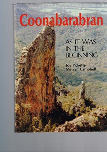 Coonabarabran, as it was in the Beginning A History of Coonabarabran to 1900