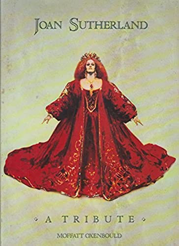 Joan Sutherland A Tribute