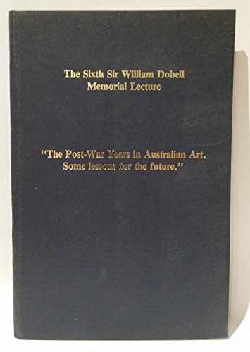 post-war years in Australian art: some lessons for the future