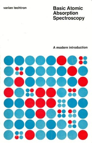 Basic Atomic Absorption Spectroscopy A Modern Introduction