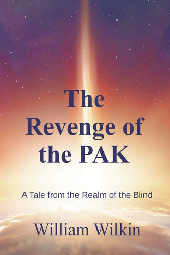 The Revenge of the Pak A Story from the Realm of the Blind
