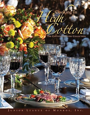 Cooking in High Cotton The Cotton Country Collection