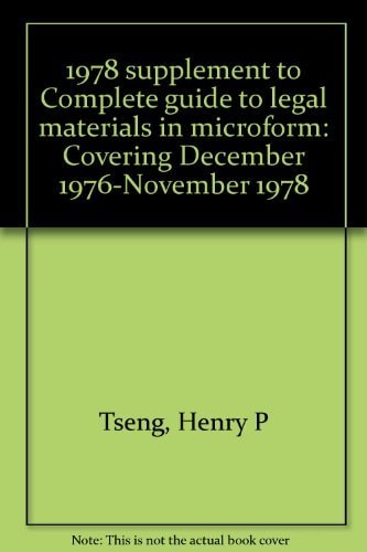 1978 Supplement to Complete Guide to Legal Materials in Microform Covering December 1976-November 1978