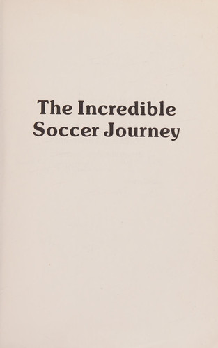 The Incredible Soccer Journey