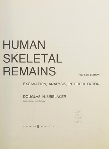 Human Skeletal Remains Excavation, Analysis, Interpretation
