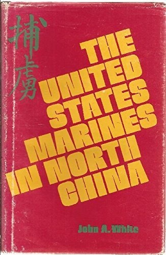 The United States Marines in North China