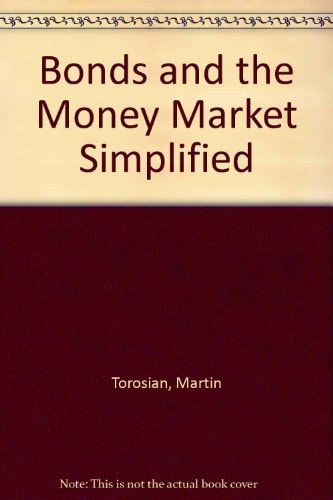 Bonds & the Money Market Simplified