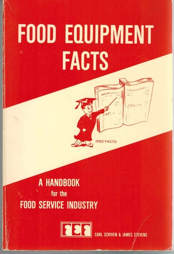 Food Equipment Facts A Handbook for the Food Service Industry