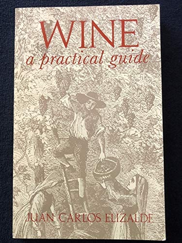 Wine, a Practical Guide