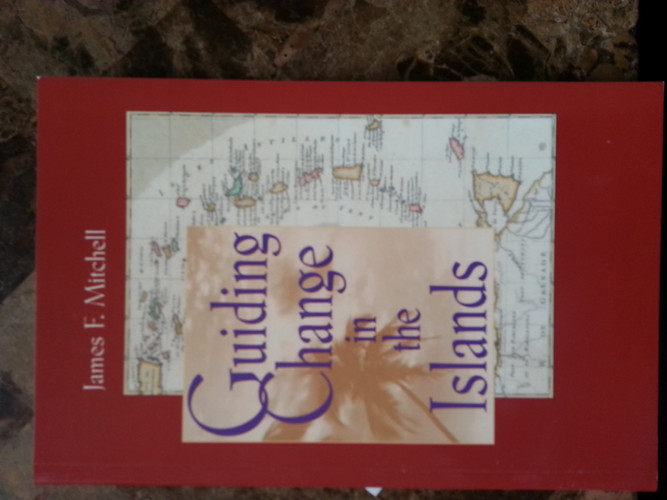 Guiding Change in the Islands A Collection of Speeches, 1989-1996