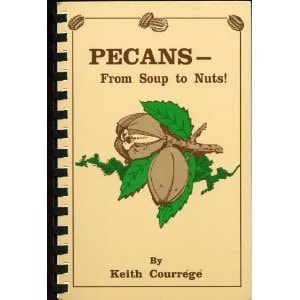 Pecans, from Soup to Nuts!