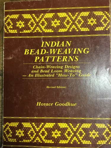 Indian Bead-weaving Patterns Chain-weaving Designs and Bead Loom Weaving--an Illustrated "how To" Guide
