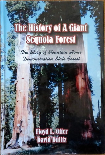 The History of a Giant Sequoia Forest Mountain Home Demonstration State Forest