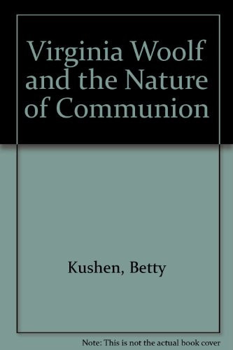 Virginia Woolf and the Nature of Communion