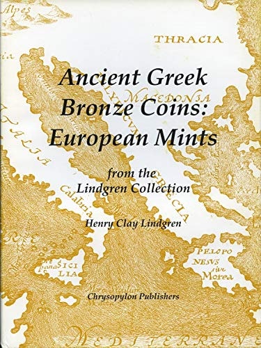 Ancient Greek Bronze Coins European Mints from the Lindgren Collection