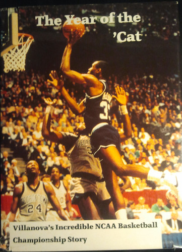 The Year of the 'cat Villanova's Incredible NCAA Basketball Championship Story