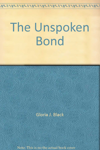 The Unspoken Bond