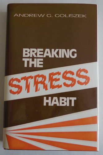 Breaking the Stress Habit: A Modern Guide to One-Minute Stress Management