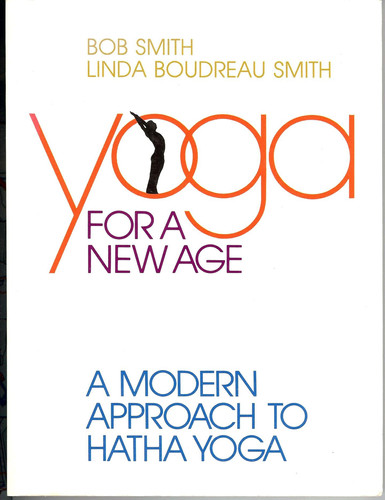 Yoga for a New Age A Modern Approach to Hatha Yoga