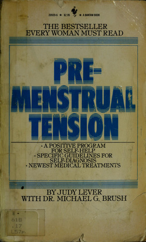The Pre-menstrual Solution How to Tame the Shrew in You