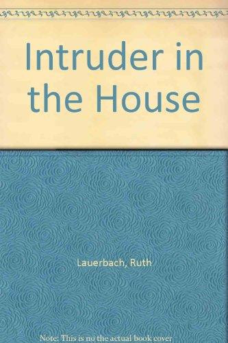 Intruder in the House